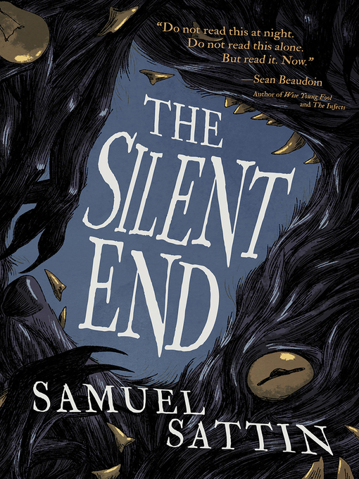 Title details for The Silent End by Samuel Sattin - Available